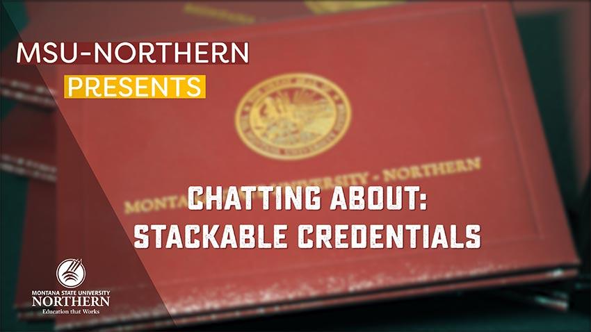 Watch this video to find out how MSU-Northern Stackable Credentials  can help you after graduation.