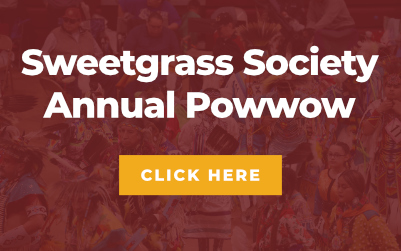 Sweetgrass Society Powwow