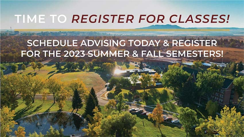 Time to Register for Classes! Schedule advising today & register for the 2023 summer & fall semesters. [campus aerial photo]