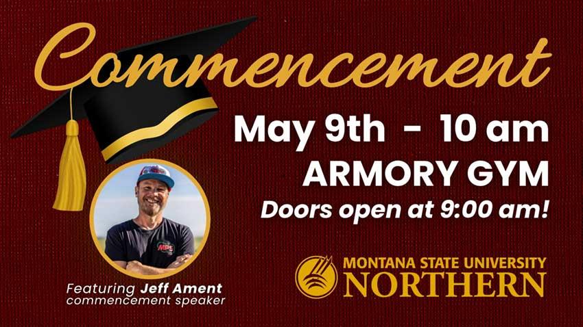 Commencement May 9th @ 10am, Armory Gym, Doors open at 9am. Featuring Jeff Ament as commencement speaker [grad cap; photo of Jeff Ament]